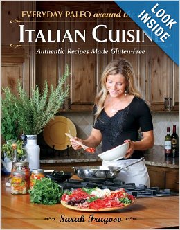 Everyday Paleo Around the World: Italian Cuisine